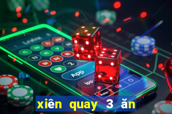 xiên quay 3 ăn bao nhiêu