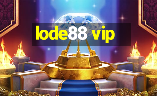 lode88 vip