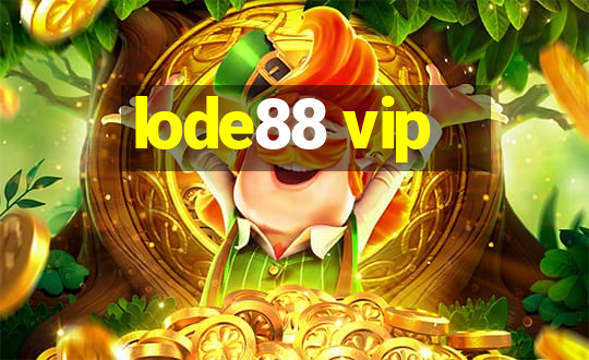 lode88 vip