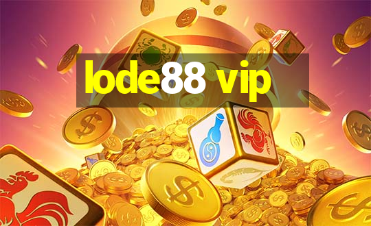 lode88 vip