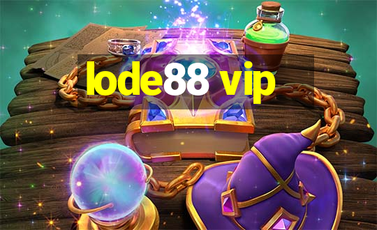 lode88 vip