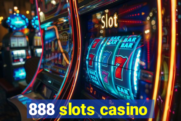 888 slots casino