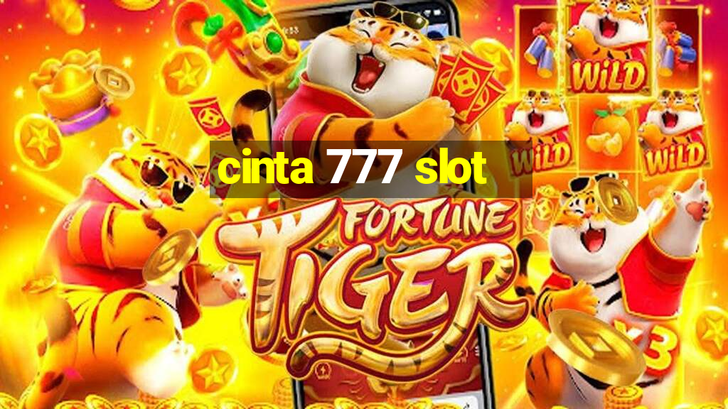 cinta 777 slot