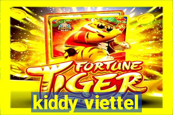 kiddy viettel