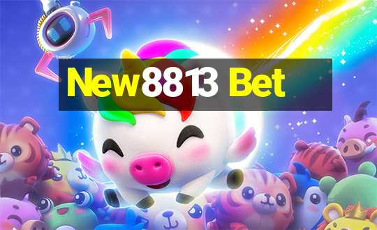 New8813 Bet