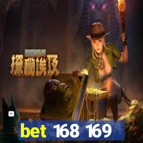 bet 168 169