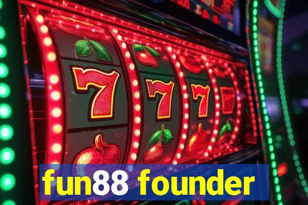 fun88 founder