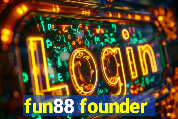 fun88 founder