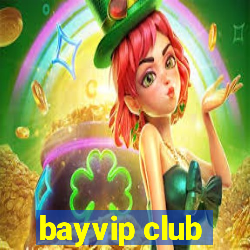 bayvip club