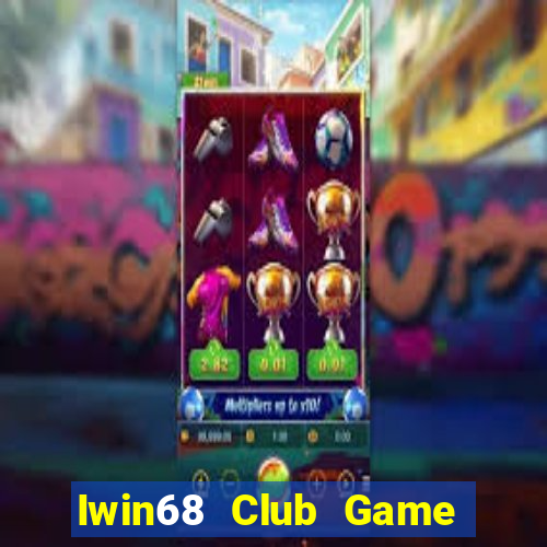 Iwin68 Club Game Bài 3C