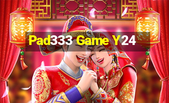 Pad333 Game Y24