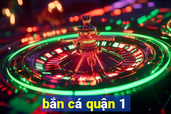 bắn cá quận 1