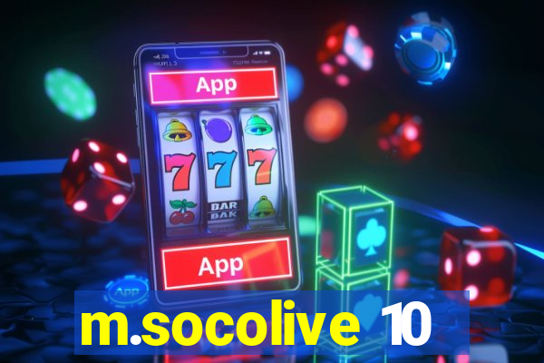 m.socolive 10