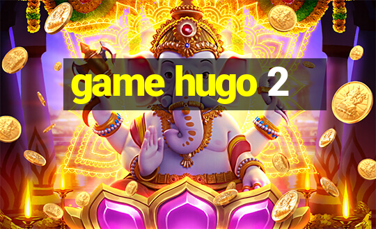 game hugo 2