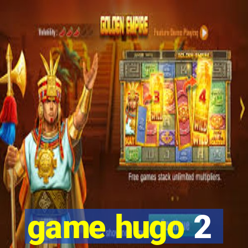 game hugo 2