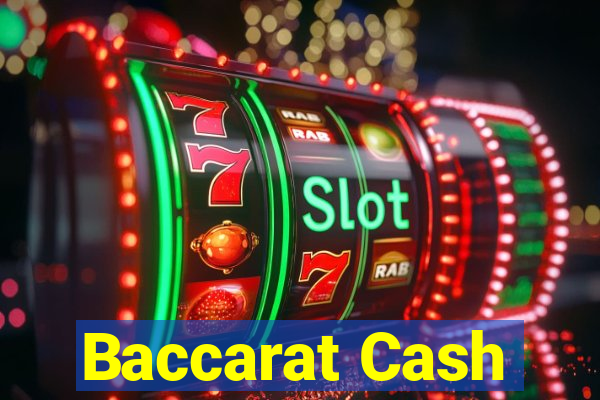 Baccarat Cash