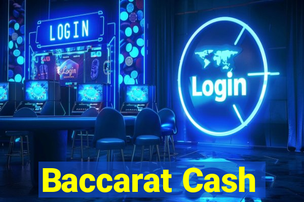 Baccarat Cash