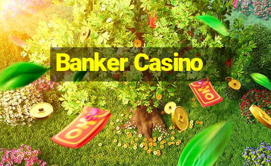 Banker Casino