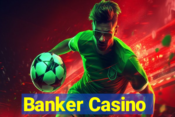 Banker Casino