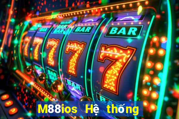 M88ios Hệ thống ios Đắk Lắk