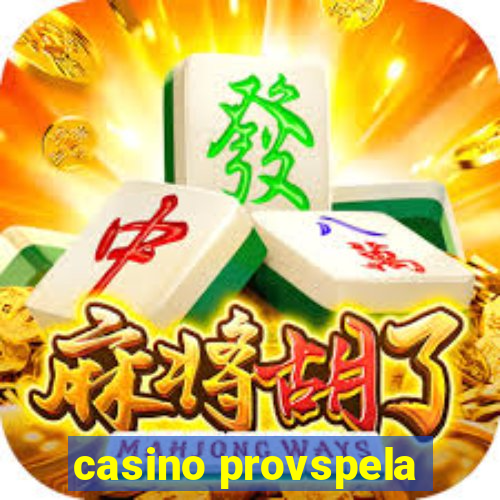 casino provspela