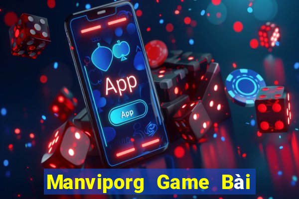 Manviporg Game Bài Ăn Tiền