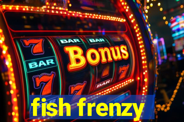 fish frenzy