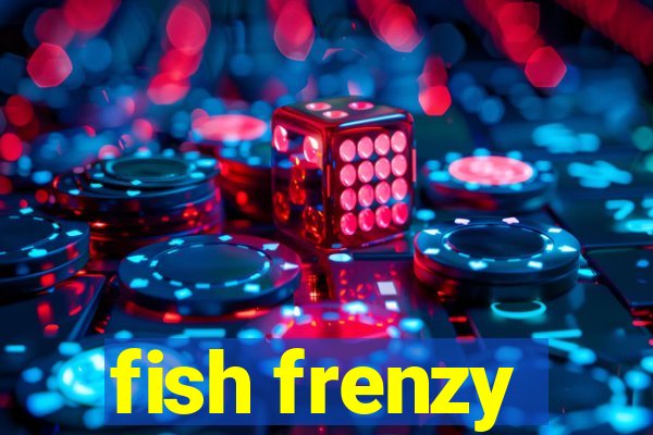 fish frenzy