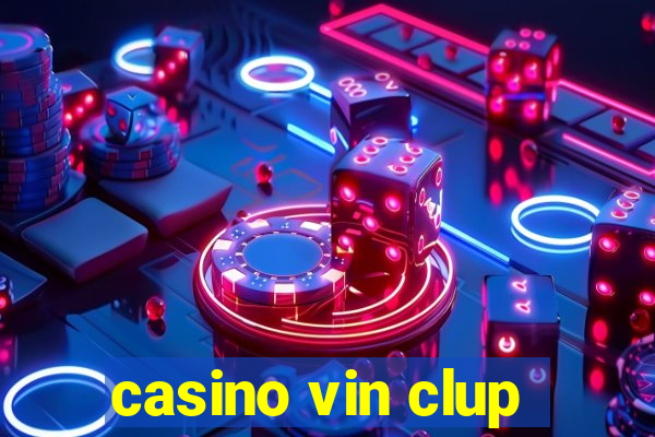 casino vin clup