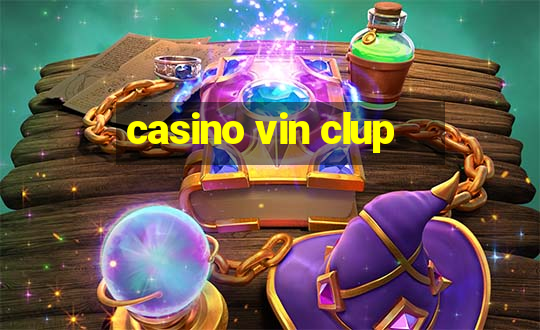 casino vin clup