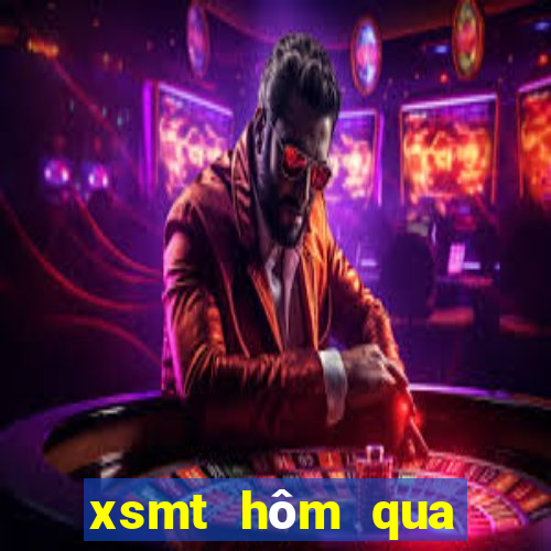 xsmt hôm qua miền trung