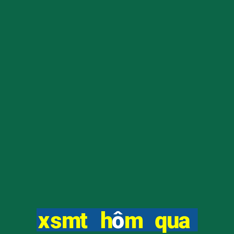 xsmt hôm qua miền trung