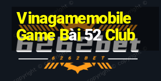 Vinagamemobile Game Bài 52 Club