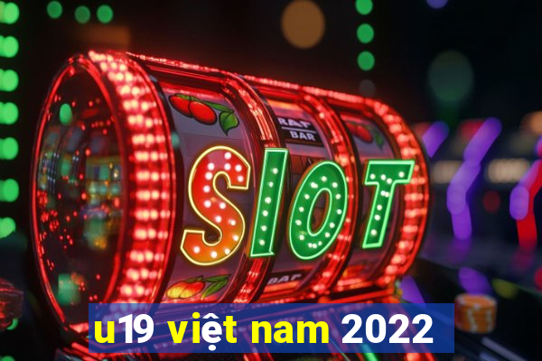 u19 việt nam 2022