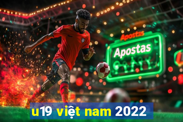 u19 việt nam 2022