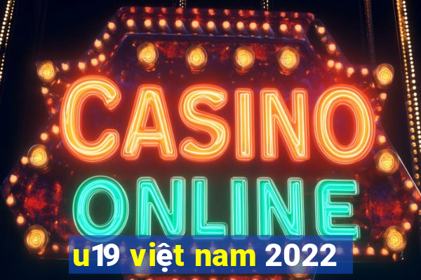 u19 việt nam 2022