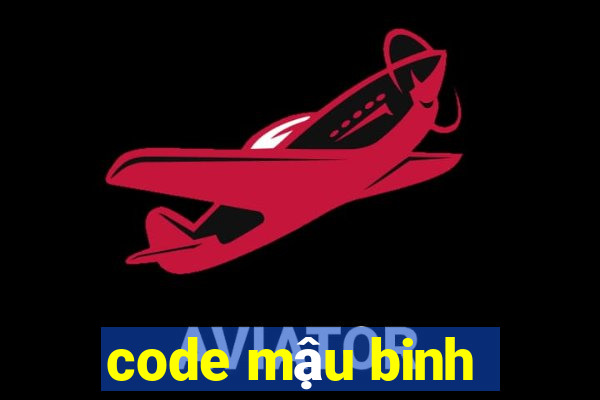 code mau binh