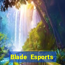 Blade Esports phiên bản cũ