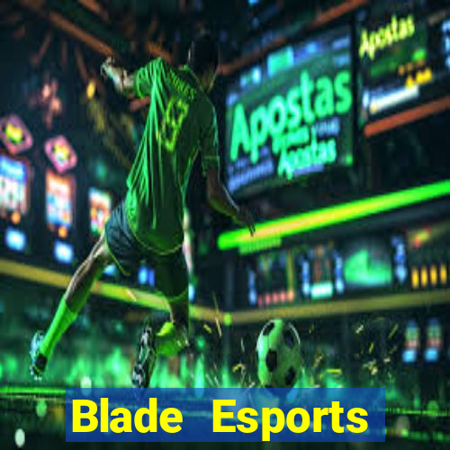 Blade Esports phiên bản cũ