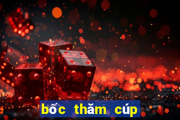 bốc thăm cúp c2 châu âu