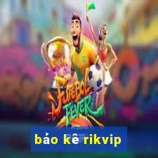 bảo kê rikvip