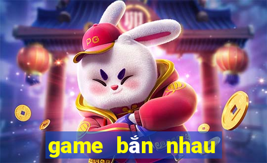 game bắn nhau sinh tồn