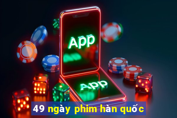 49 ngày phim hàn quốc