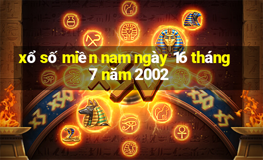 xổ số miền nam ngày 16 tháng 7 năm 2002