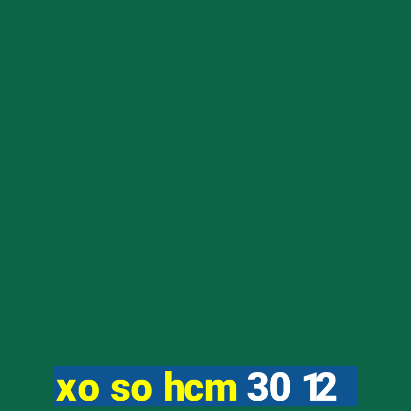 xo so hcm 30 12