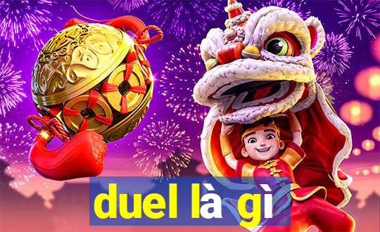 duel là gì