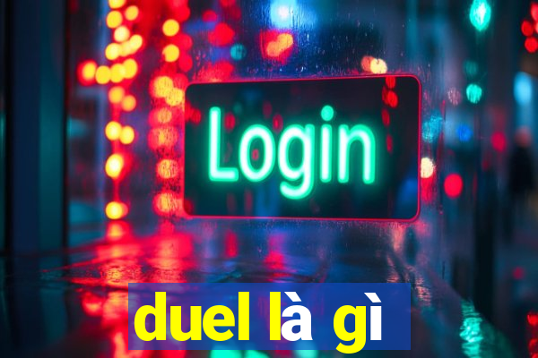 duel là gì