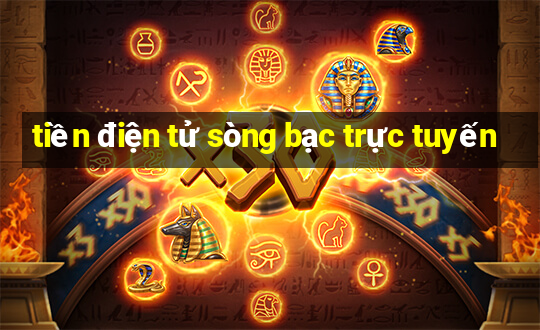 tiền điện tử sòng bạc trực tuyến