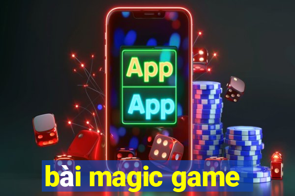 bài magic game