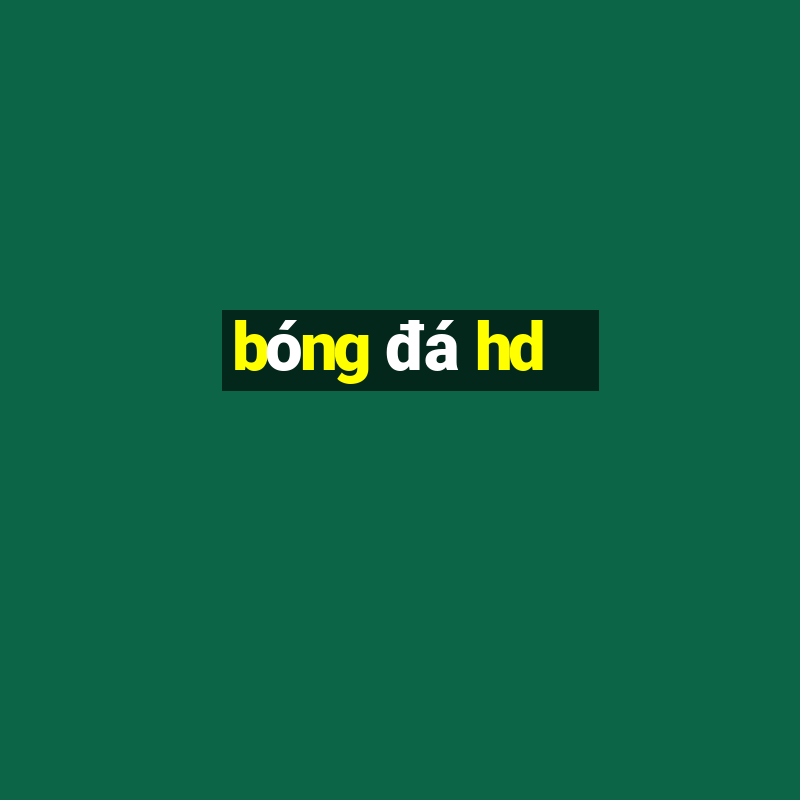 bóng đá hd